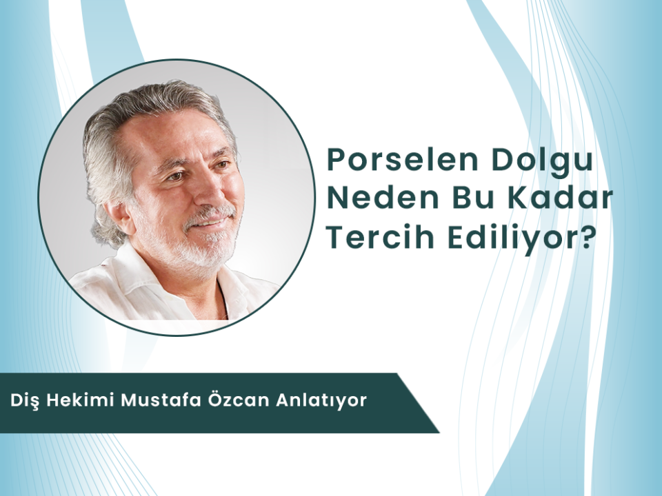 Dt. Mustafa Özcan porselen dolgu tedavisi hakkında bilgi veriyor